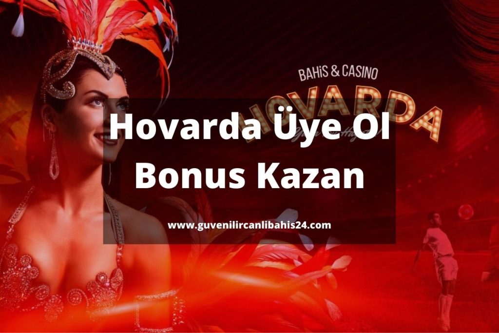 Hovarda Üyelik Bonusu